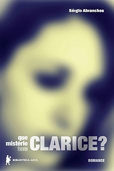 Que Misterio Tem Clarice Sergio Abranches